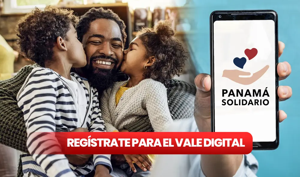 ¿Aún no sabes cómo registrarte en el Vale Digital 2023? Recuerda que podrás cobrar el pago hasta el día 30 de mayo del 2023. Foto: composición LR/Freepik/Panamá Solidario