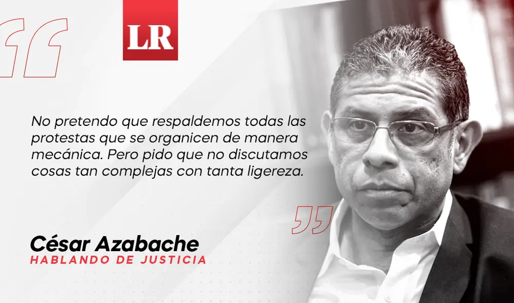 Las zonas grises de la protesta, por César Azabache Caracciolo