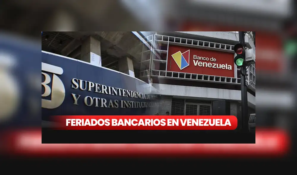 Calendario de los feriados bancarios en Venezuela para junio de 2023 ya está disponible. Foto: composición LR/AFP Calendario de los feriados bancarios en Venezuela para junio de 2023 ya está disponible. Foto: composición LR/AFP