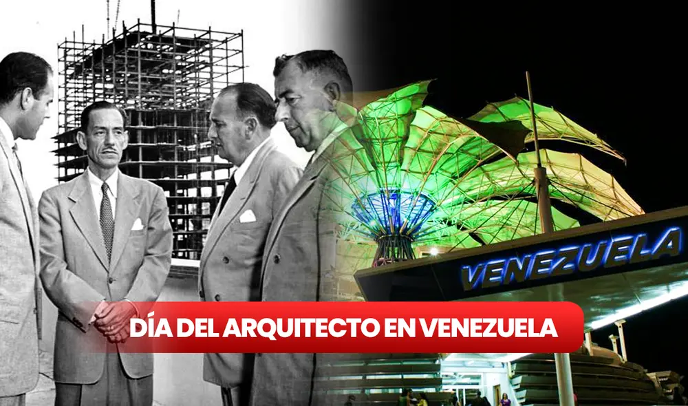 Cada 4 de julio se conmemora el Día del Arquitecto en Venezuela. Foto: composición LR/difusión Cada 4 de julio se conmemora el Día del Arquitecto en Venezuela. Foto: composición LR/difusión