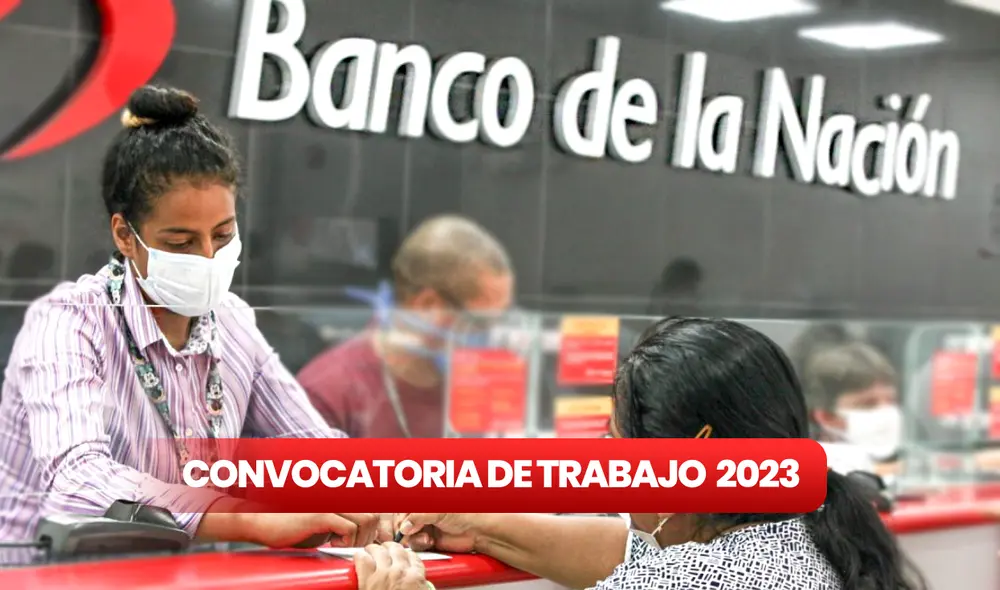 ¡Que no se te pase la fecha! El Banco de la Nación está buscando gestores de servicio. Foto: composición LR/Andina ¡Que no se te pase la fecha! El Banco de la Nación está buscando gestores de servicio. Foto: composición LR/Andina