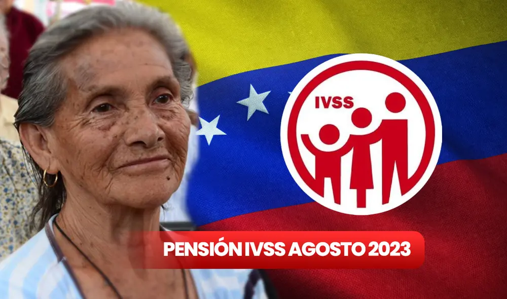 Conoce cuándo pagan la pensión del IVSS de agosto de 2023. Foto: composición LR/ IVSS/ Freepik/ Sumarium