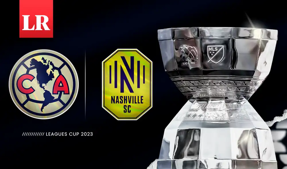 ¿A qué hora y dónde ver América vs Nashville SC? Consulta aquí todo sobre el partido de los octavos de final de la Leagues Cup. Foto: composición LR