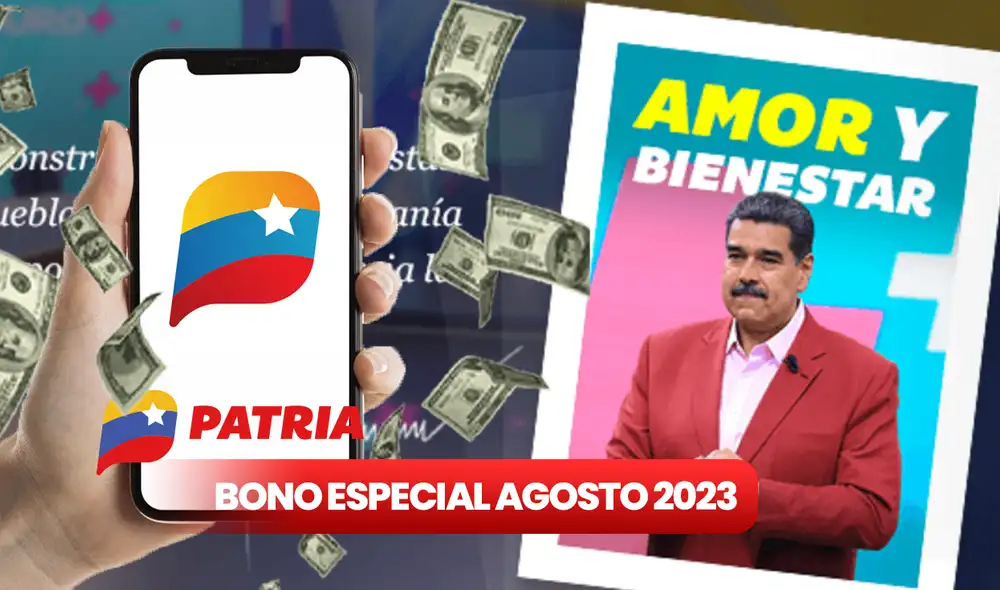 Conoce cómo cobrar el segundo bono especial de agosto 2023: Bono Amor y Bienestar. Foto: composición LR/ Patria/ Freepik Conoce cómo cobrar el segundo bono especial de agosto 2023: Bono Amor y Bienestar. Foto: composición LR/ Patria/ Freepik