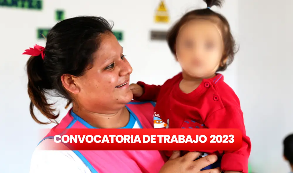 Postula a estas oportunidades laborales en Cuna Más en setiembre. Foto: composición LR/Cuna Más