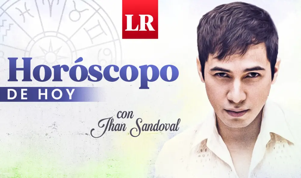 Horóscopo de hoy, sábado 2 de septiembre, de Jhan Sandoval. Foto: La República Horóscopo de hoy, sábado 2 de septiembre, de Jhan Sandoval. Foto: La República