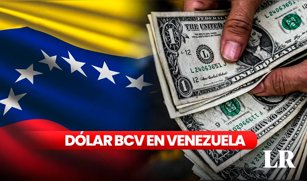 Dólar BCV en Venezuela, HOY domingo 10 de septiembre de 2023. Foto: composición LR
