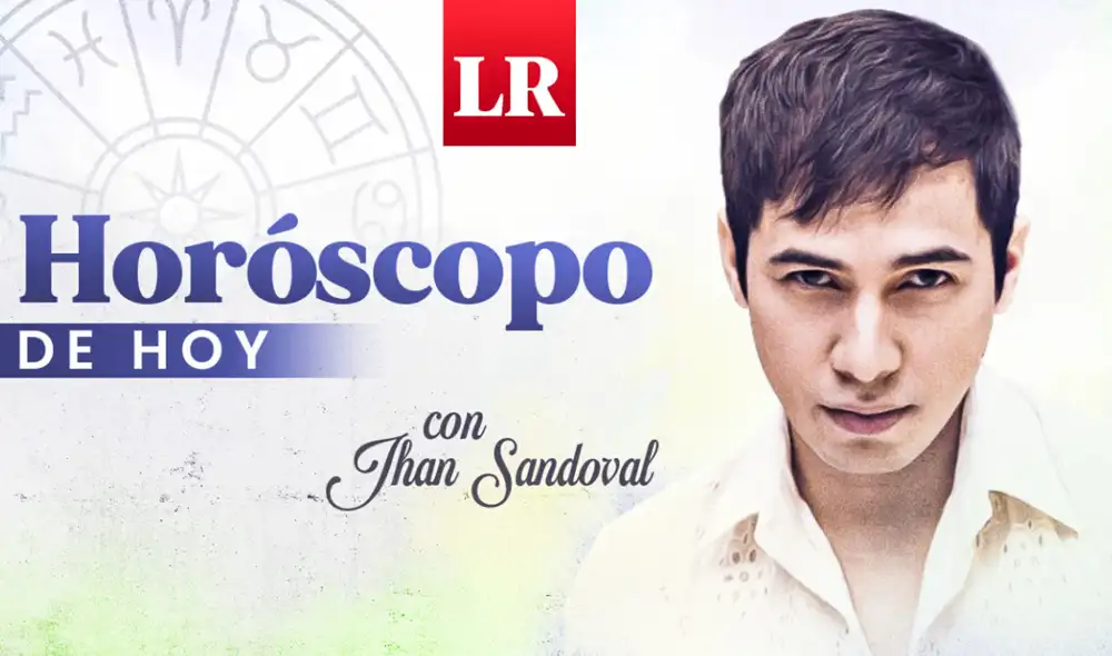 Horóscopo de hoy, sábado 9 de septiembre, de Jhan Sandoval. Foto: La República
