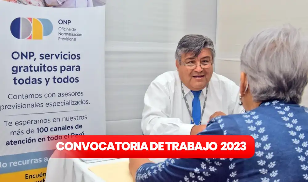 Revisa lo que necesitas para postular a estos puestos en la ONP. Foto: composición LR/Andina