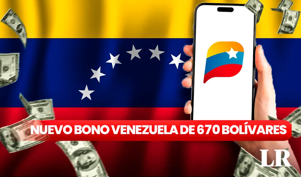 Revisa AQUÍ todos los detalles del bono de 670 bolívares. Foto: composición LR/ Vecteezy/ Patria