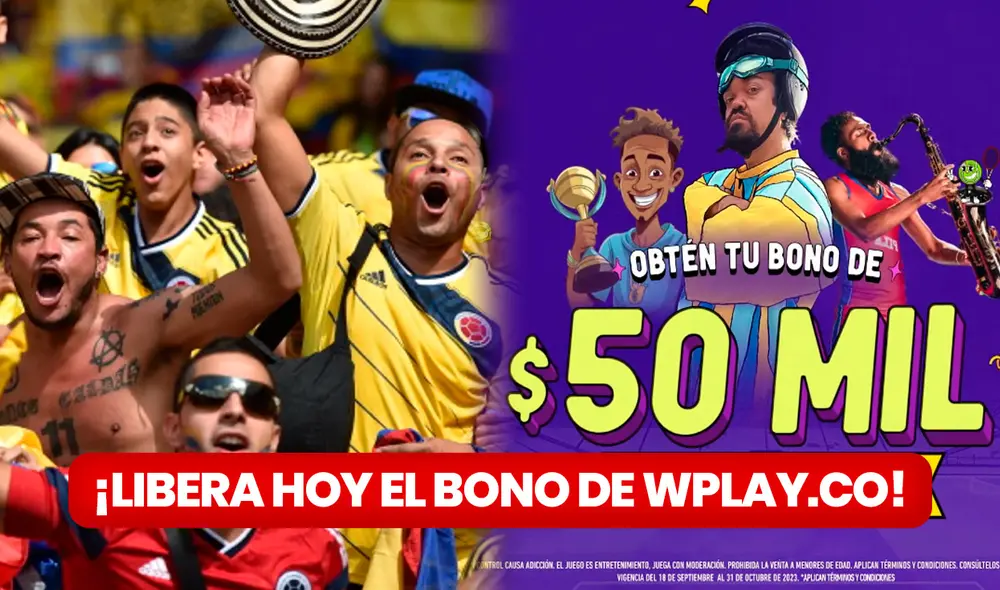 El bono Wplay de 50.000 pesos está sujeto a un Rollover x10, o sea, apostarlo 10 veces para poder retirarlo. Foto: composición LR/Gol.com/Wplay