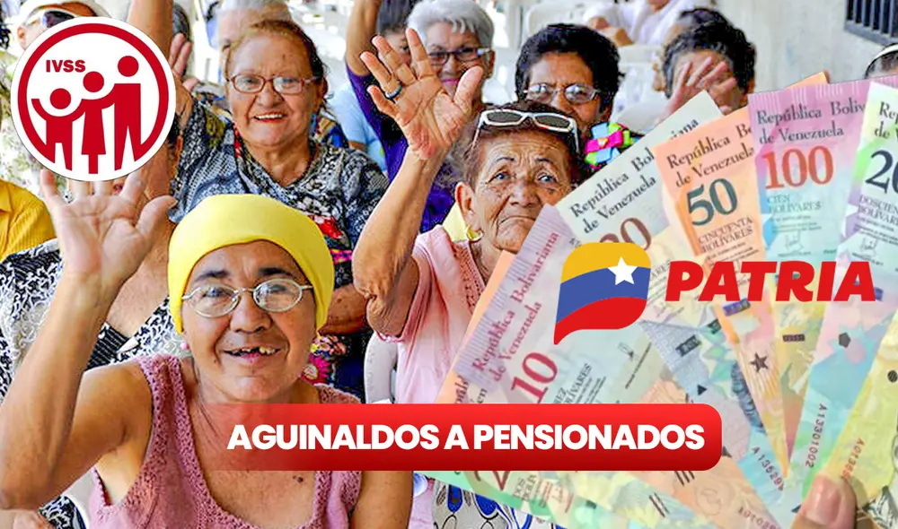 De acuerdo con lo realizado por el Gobierno en 2022, los aguinaldos para los pensionados se pagarán de manera fraccionada. Foto: composición LR/Maduradas/Airtm/Patria/IVSS