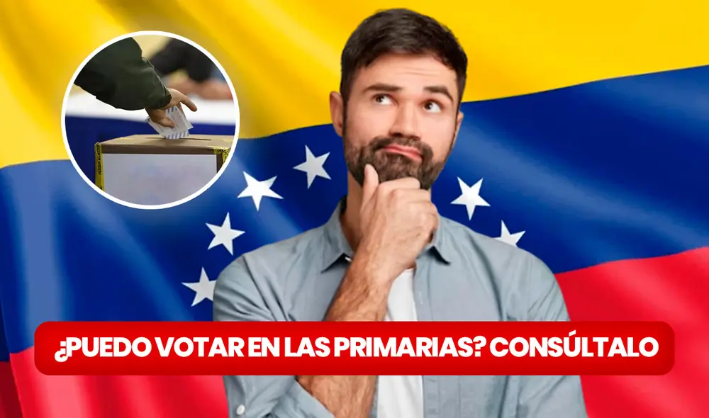 Consulta si puedes participar de estas Primarias 2023 en Venezuela y cumple con tu deber cívico. Foto: composición LR/Freepik/iStock/CNE