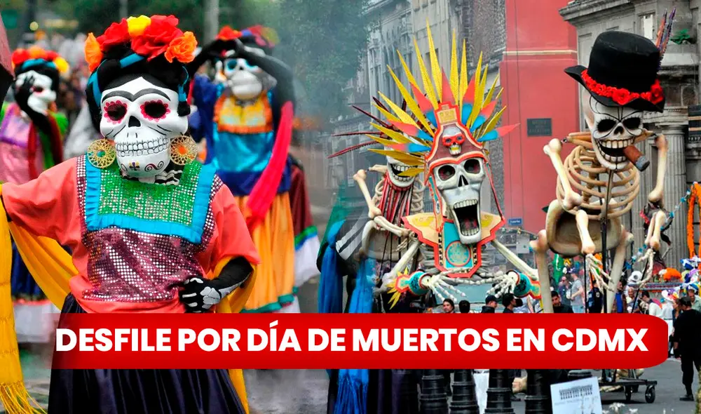 Participa del Desfile por el Día de Muertos y no te pierdas este gran evento cultural. Foto: composición LR/EFE/AFP Participa del Desfile por el Día de Muertos y no te pierdas este gran evento cultural. Foto: composición LR/EFE/AFP
