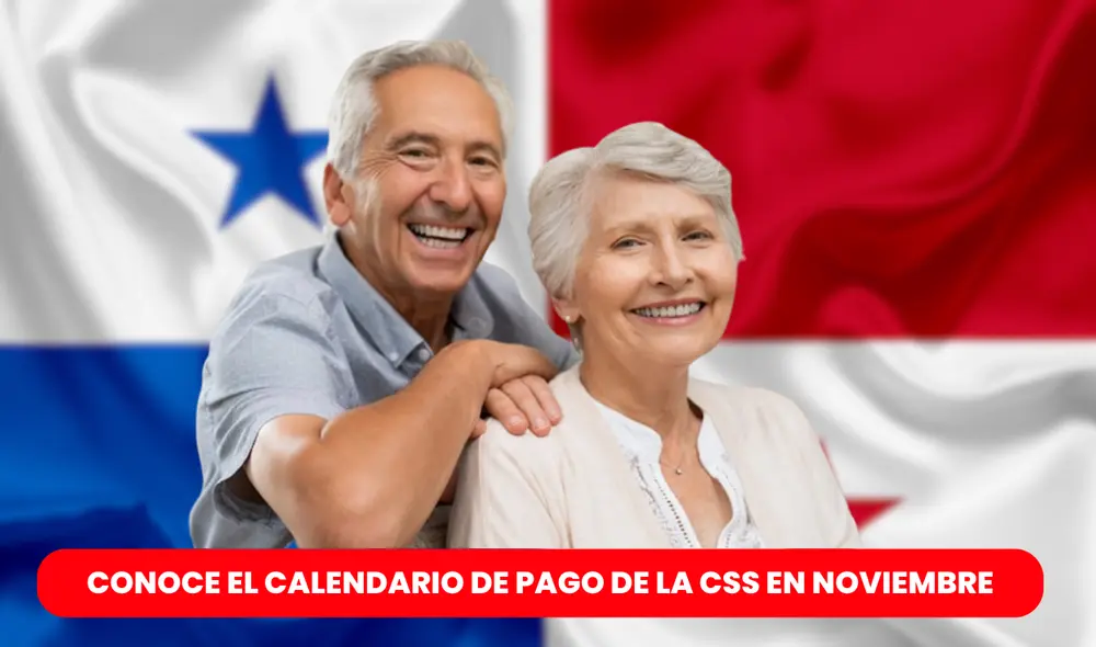 Conoce AQUÍ cuál es el calendario de pago de noviembre para los jubilados y pensionistas de la CSS en Panamá. Foto: composición LR/Freepik/Pinterest