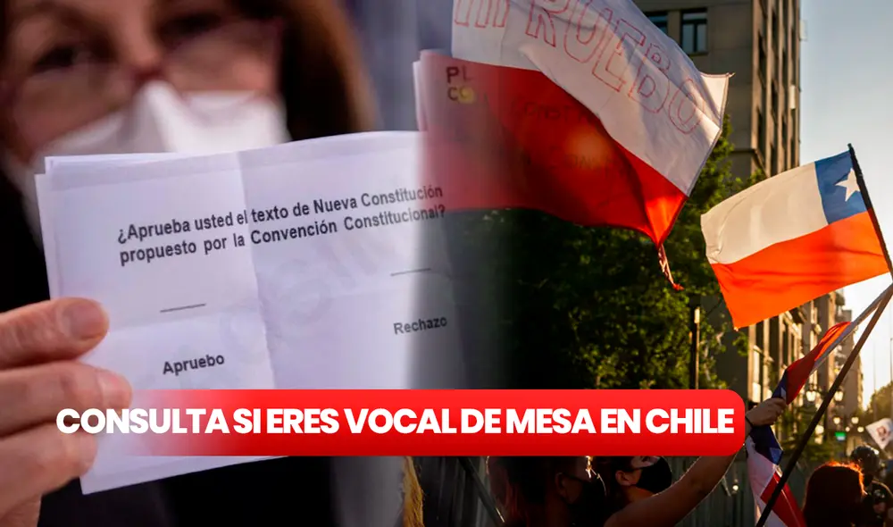 El 17 de diciembre se llevará a cabo el Plebiscito Nacional en Chile. Ante ello, en Servel se designará a los futuros vocales de mesa. Consulta AQUÍ si fuiste elegido. Foto: composición LR/CNN Chile/Andina
