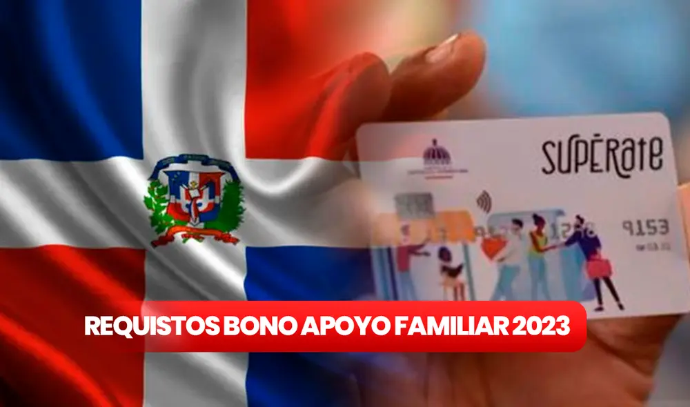 El Gobierno de República Dominicana destinó el Bono Apoyo Familiar para las familias dominicanas. Revisa AQUÍ los requisitos y cómo cobrarlo. Foto: composición LR/Freepik/Agenda 56