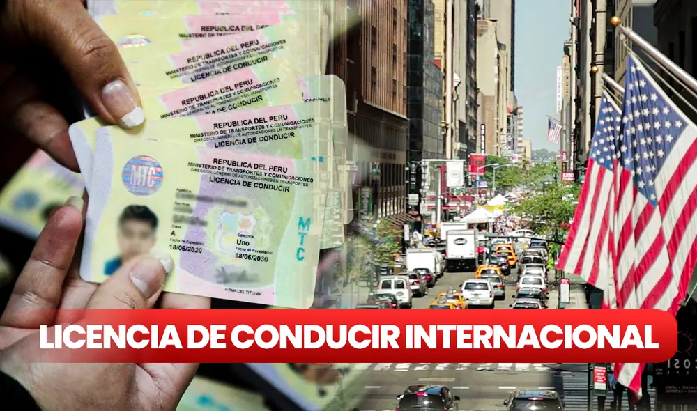 Te explicamos cómo tramitar tu licencia de conducir internacional. Foto: composición LR/Andina