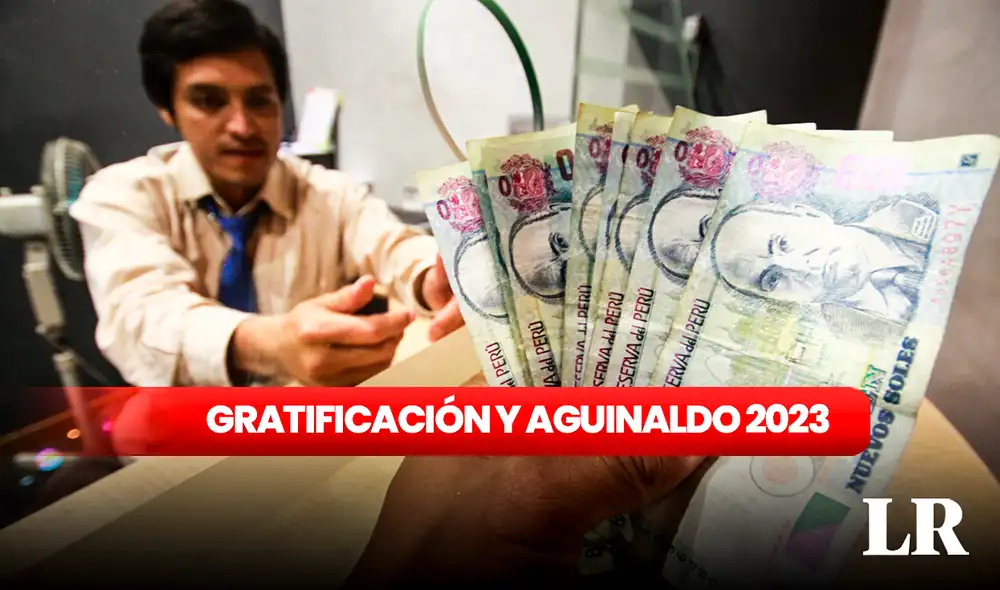 La gratificación y el aguinaldo se pagan en julio y diciembre. Conoce a quiénes les corresponde estos beneficios en el 2023. Foto: composición de Fabrizio Oviedo/LR/Andina