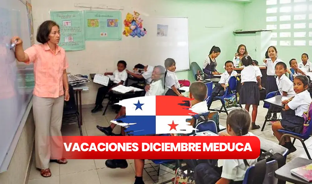 En diciembre llega la paralización de clases en Panamá. Revisa AQUÍ cuándo inician las vacaciones escolares, según el cronograma oficial de Meduca. Foto: composición LR/El Siglo/ El País En diciembre llega la paralización de clases en Panamá. Revisa AQUÍ cuándo inician las vacaciones escolares, según el cronograma oficial de Meduca. Foto: composición LR/El Siglo/ El País
