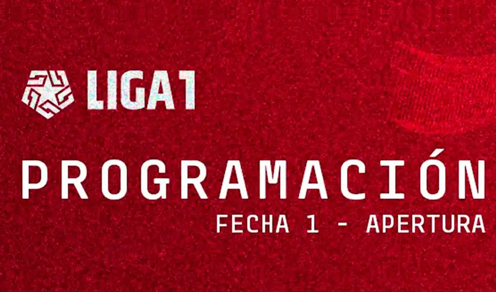 Así se jugará la primera fecha del Torneo Apertura. Foto: Liga 1