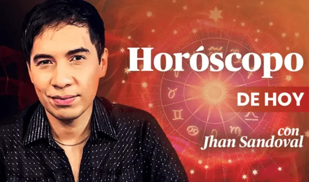 Horóscopo de hoy de Jhan Sandoval para todos los signos zodiacales. Foto: composición LR/La República