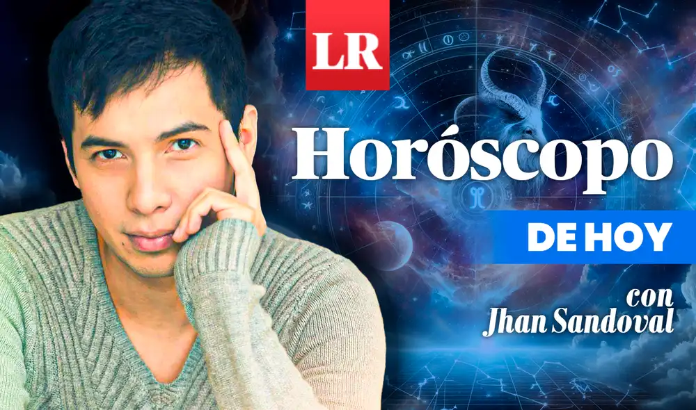 Horóscopo de Jhan Sandoval para todos los signos del zodiaco. Foto: composición LR/Gerson Cardozo Horóscopo de Jhan Sandoval para todos los signos del zodiaco. Foto: composición LR/Gerson Cardozo