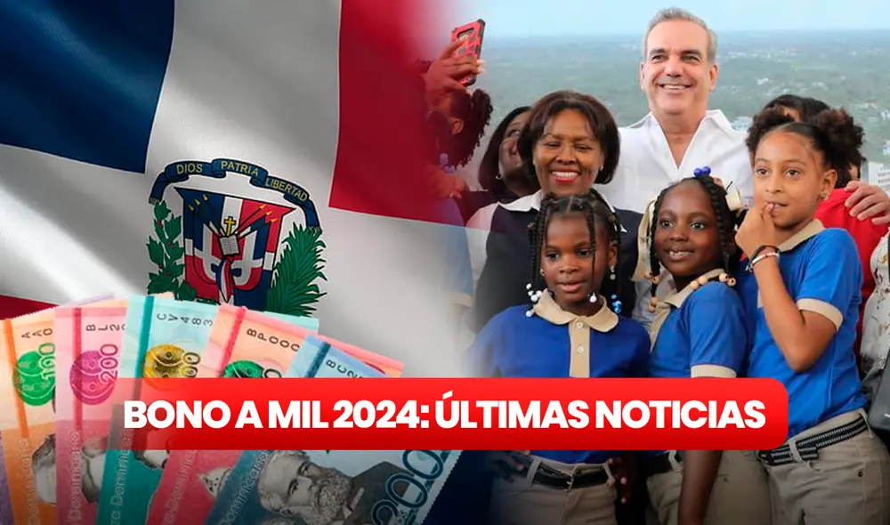El Bono a Mil, o Bono Padre, fue entregado por última vez el 28 de agosto de 2023. Foto: composición LR/MINERD/Gobierno de República Dominicana El Bono a Mil, o Bono Padre, fue entregado por última vez el 28 de agosto de 2023. Foto: composición LR/MINERD/Gobierno de República Dominicana