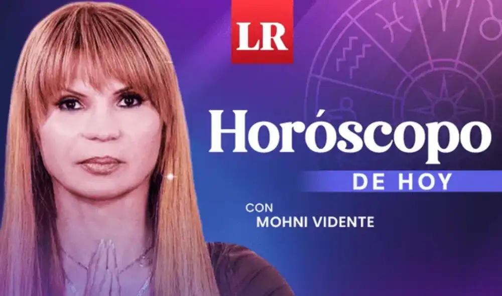 Horóscopo de Mhoni Vidente y predicciones para el amor, dinero y salud de todos los signos. Foto: composición LR/La República