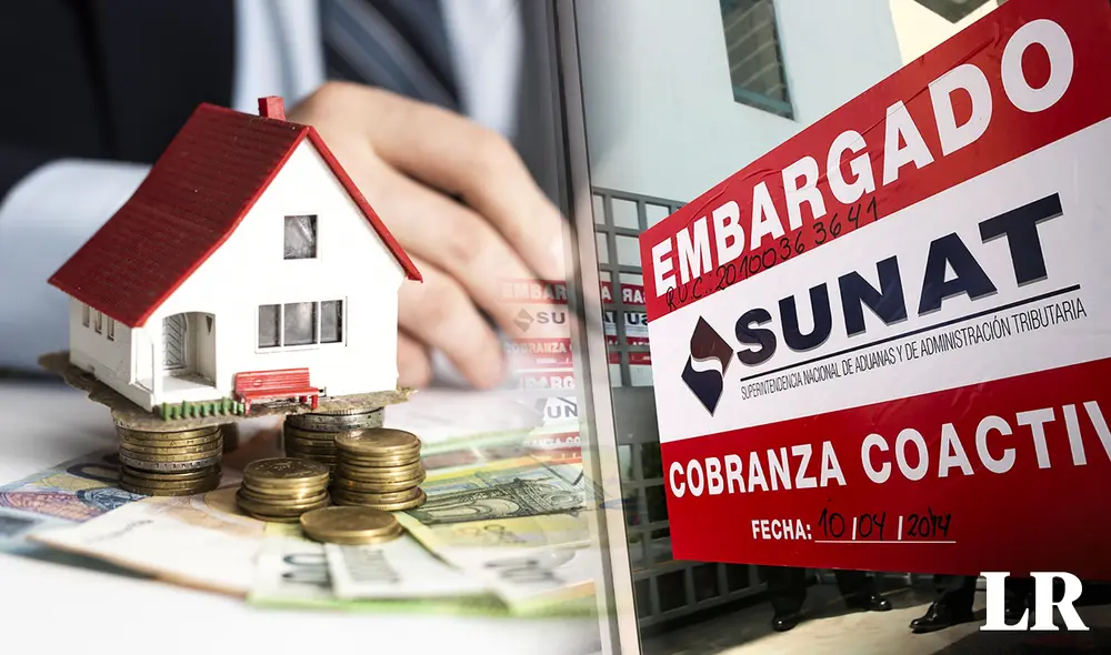 La Sunat puede embargar tu casa y cuentas bancarias si no pagas tus impuestos. Foto: composición LR/Andina/Freepik