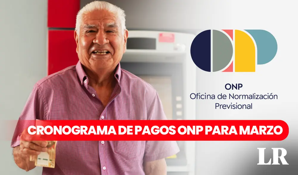 Desde el jueves 7 de marzo inicia el pago a los pensionistas de la ONP. Foto: composición de Fabrizio Oviedo/La República/Andina