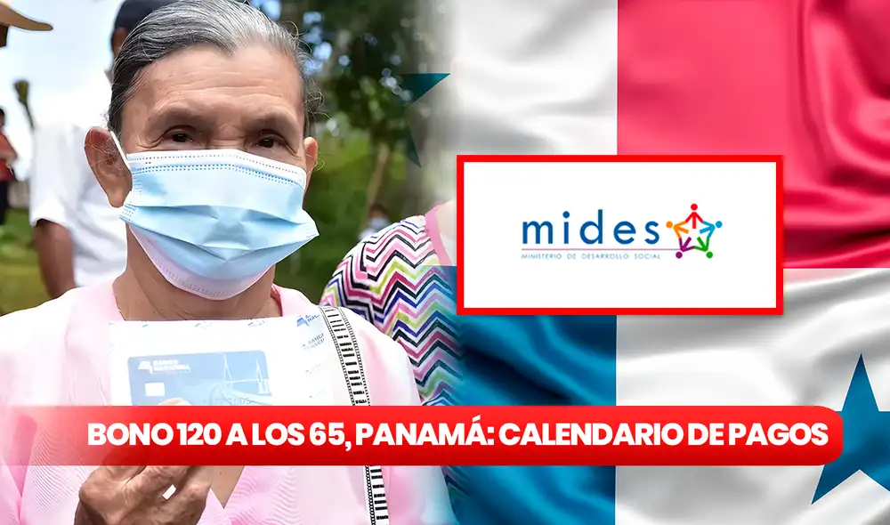 A través del Mides, el Gobierno panameño desembolsa B/.56,386.440 para apoyar a 192.931 beneficiarios del programa 120 a los 65. Foto: composición LR/Mides