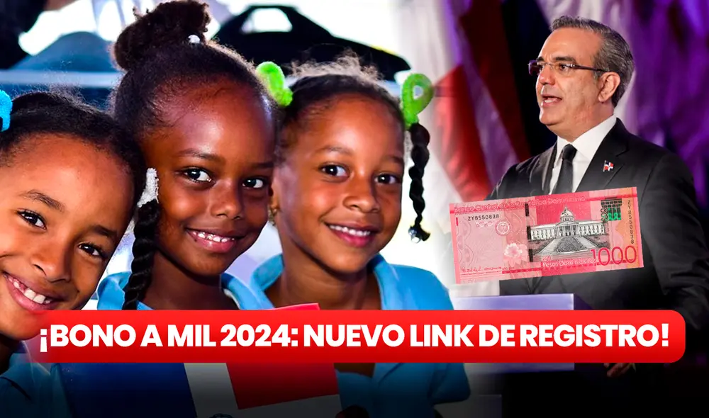 El Bono a Mil, también conocido como Bono Escolar o Bono Padre, consta de un apoyo económico de 1.000 pesos por hijo matriculado en colegio público. Foto: composición LR/Gobierno de República Dominicana