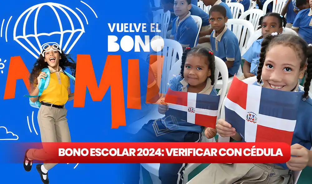 Minerd recuerda los pasos a seguir con la cédula de identificación para averiguar quiénes son los beneficiarios del Bono a Mil o Bono Escolar 2024. Foto: composición LR / Gobierno de República Dominicana