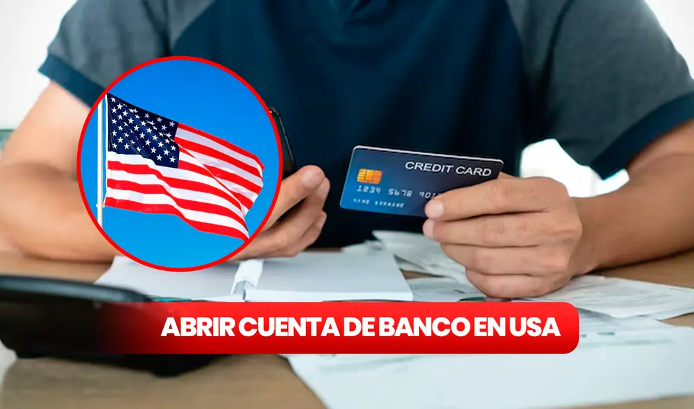 El Gobierno de Estados Unidos establece ciertos requisitos para que los ciudadanos extranjeros puedan abrir una cuenta bancaria, conoce todos los detalles. Foto: composición LR/Freepik El Gobierno de Estados Unidos establece ciertos requisitos para que los ciudadanos extranjeros puedan abrir una cuenta bancaria, conoce todos los detalles. Foto: composición LR/Freepik