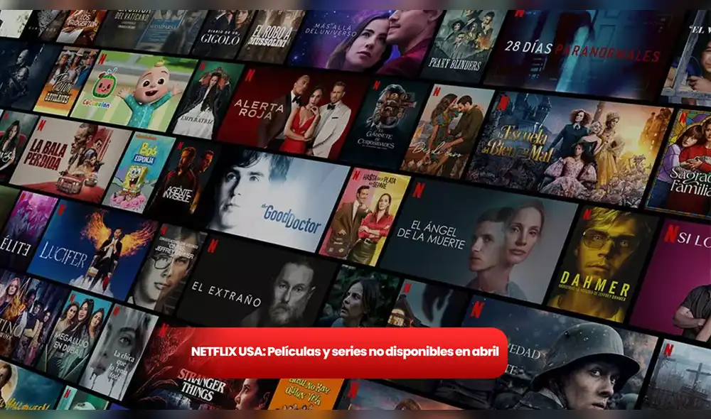 Conoce la lista de éxitos que dejan el catálogo de Netflix a partir de abril. Foto: Composición LR/Netlix