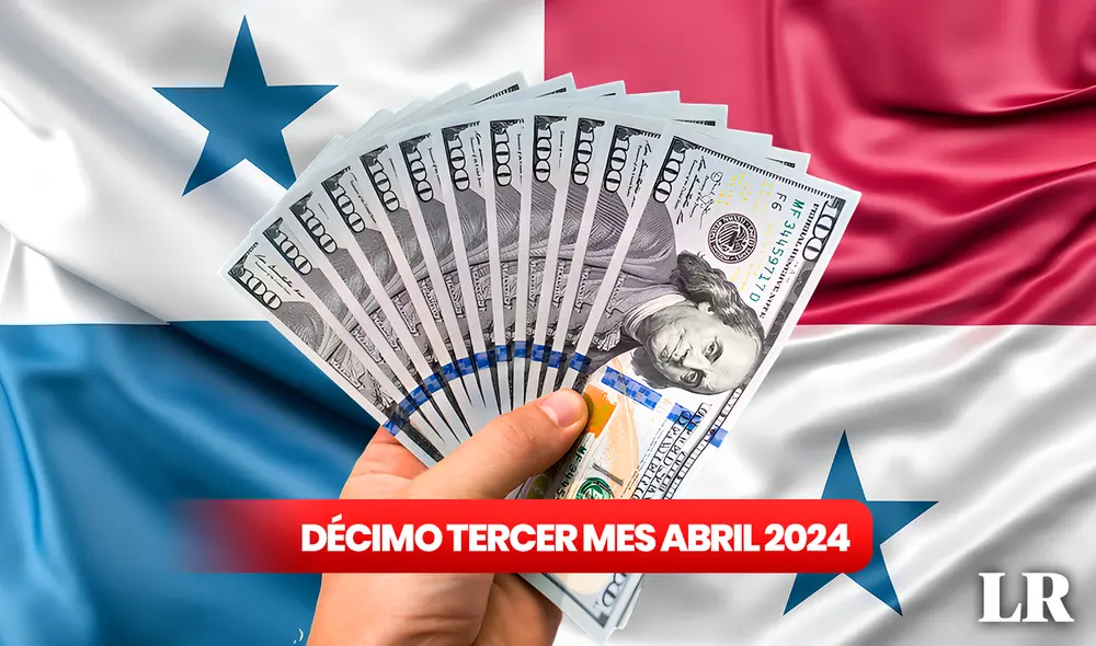 El Gobierno de Panamá tiene destinado el desembolso del décimo tercer mes para abril. Foto: composición LR/Freepik