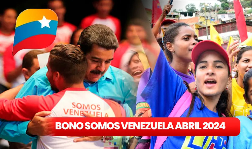 Ya se activó el pago del Bono Somos Venezuela de abril 2024. Foto: composición LR/Patria