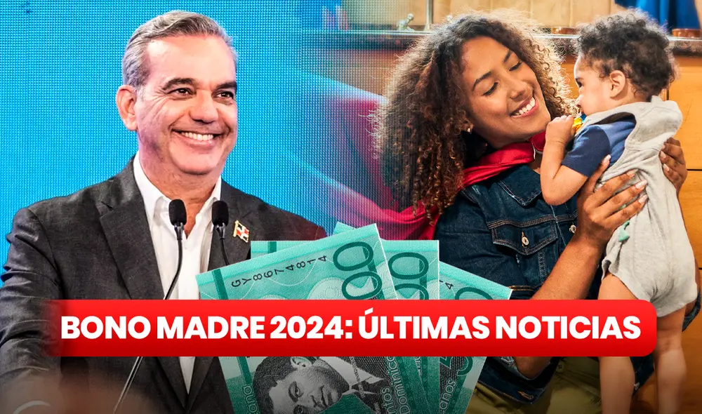 1.500 millones de pesos fueron destinados para beneficiar a un millón de madres dominicanas este 2024. Foto: composición LR /Gobierno de República Dominicana/Supérate
