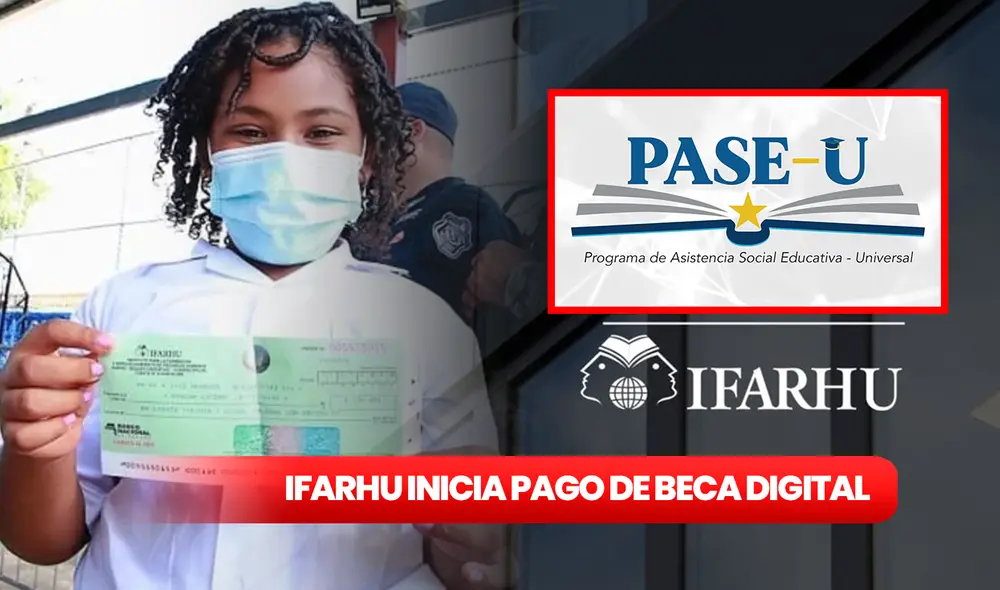 El Ifarhu revela que ya se dio inicio al primer pago de la beca digital PASE-U para 980.000 estudiantes. Foto: composición LR/Ifarhu