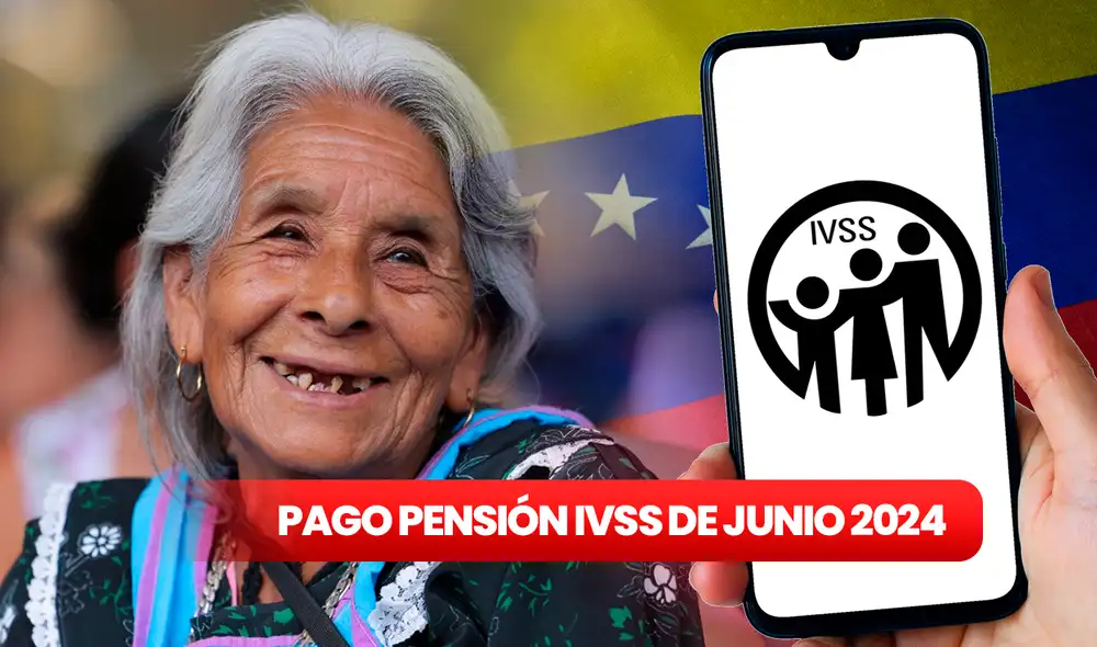 La pensión de IVSS de junio 2024 pordría llegar con aumento del 15%. Foto: composición LR/gobve.