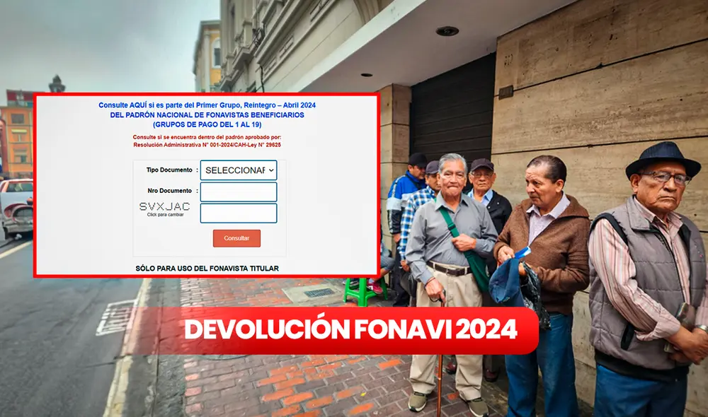 El grupo de reintegro 1 del Fonavi comenzó a pagarse en abril del 2024 . Foto: composición LR/Andina