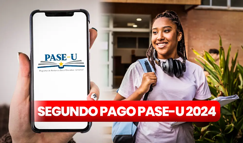 Mira todo lo que necesitas saber sobre el segundo pago de PASE-U 2024. Foto: composición LR/Freepik