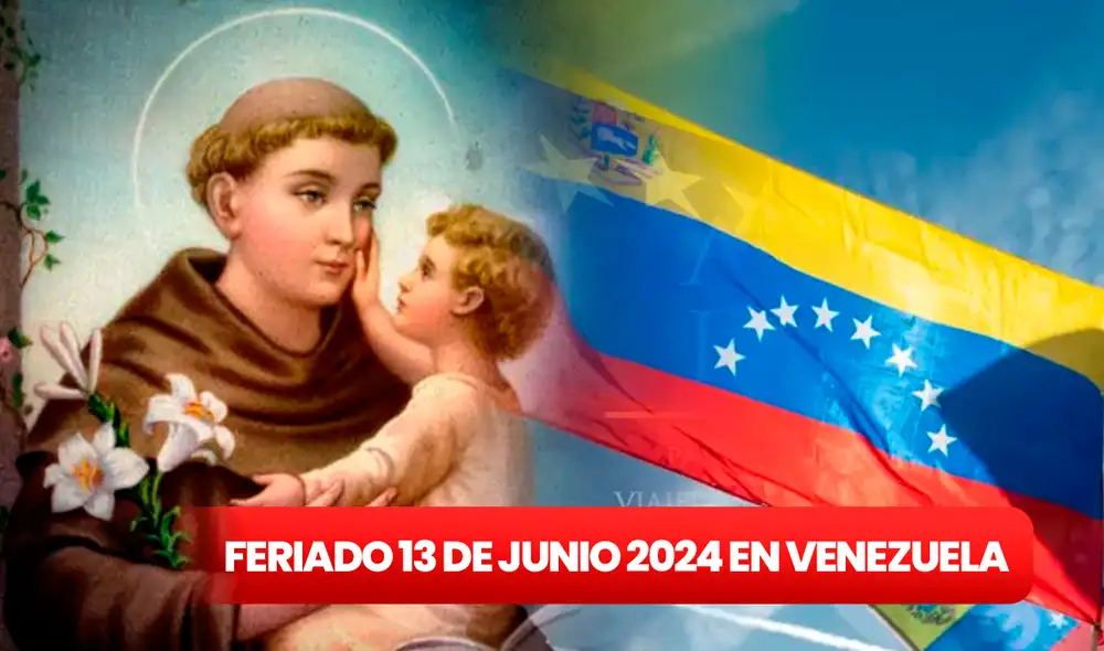 El 13 de junio es uno de los dos feriados bancarios de Venezuela este 2024. Foto: composición LR/GOBVE.
