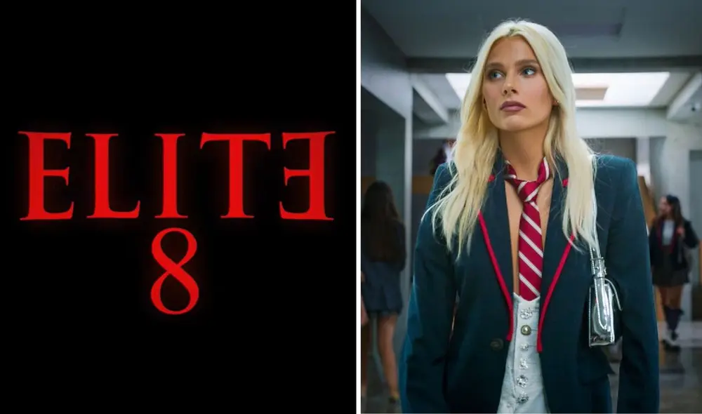 'Élite' temporada 8 se estrenará en Netflix. Foto: composición  LR/ Netflix