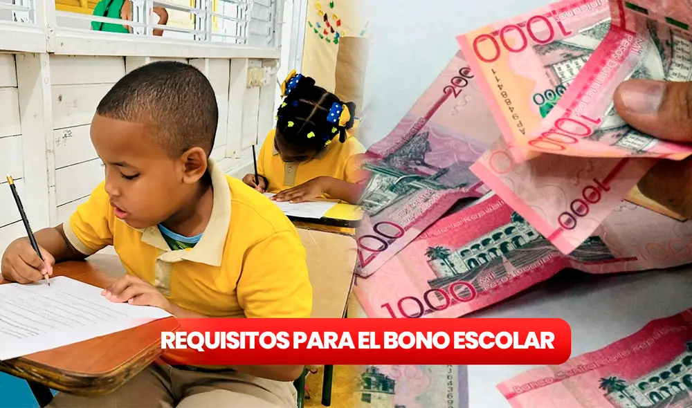 El Bono Escolar entrega RD$1.000 por cada hijo inscrito en escuela pública. Foto: composición LR / MINERD / El Dinero