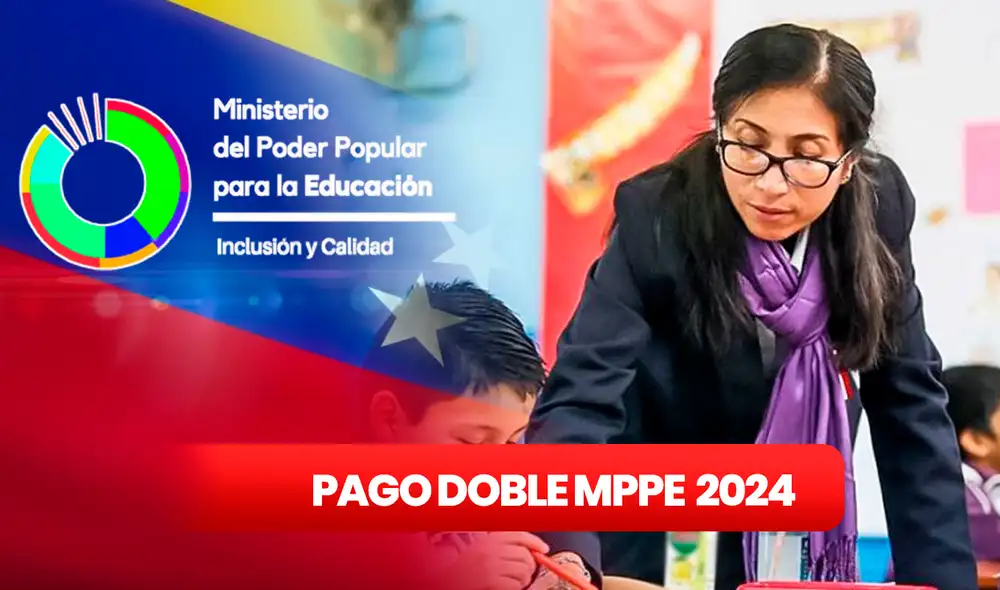 El MPPE ya depositó el pago de junio y se viene con dos nuevas entregas para este 2024. Foto: composición LR/Pago Doble.