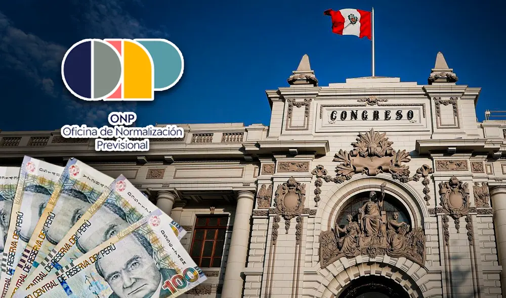 El proyecto de ley que faculta a los aportantes a la ONP a retirar el dinero de sus fondos públicos, fue derivado a la Comisión de Economía. Foto: composición LR/Congreso/ONP