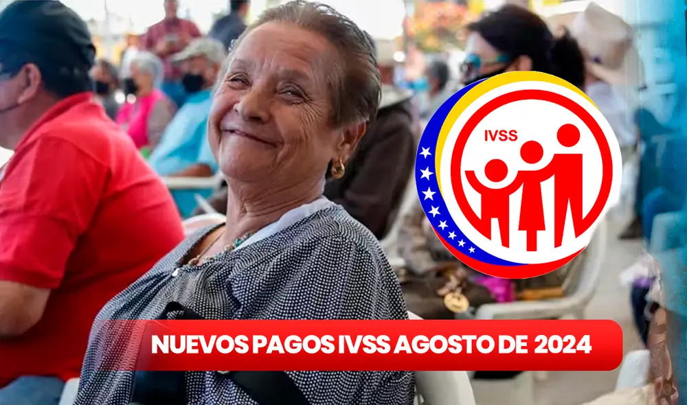Sigue las últimas noticias de los pagos del Instituto Venezolano de los Seguros Sociales de agosto 2024. Foto: composición LR/IVSS