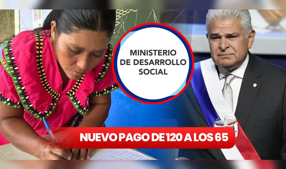 El pago del programa de 120 a los 65 beneficia a miles de panameños. Foto: composición LR/ MIDES/ Mulino